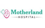 Motherland Hospital Noida